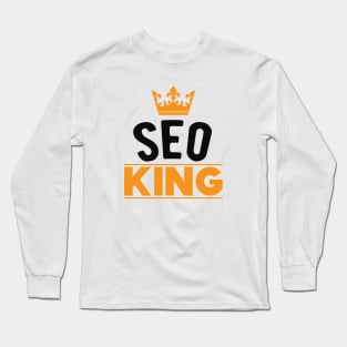 SEO King - Search Engine Optimization Long Sleeve T-Shirt